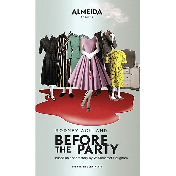 Before the Party / Oberon Modern Plays, Rodney Ackland