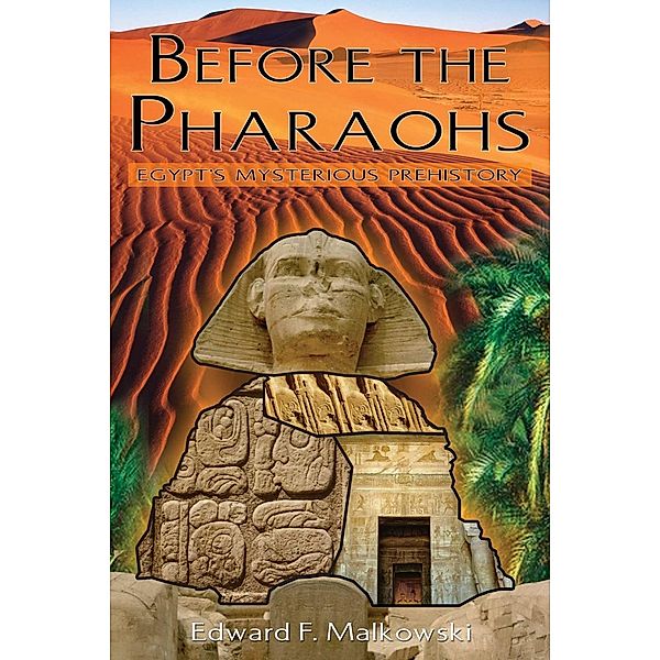Before the Pharaohs, Edward F. Malkowski