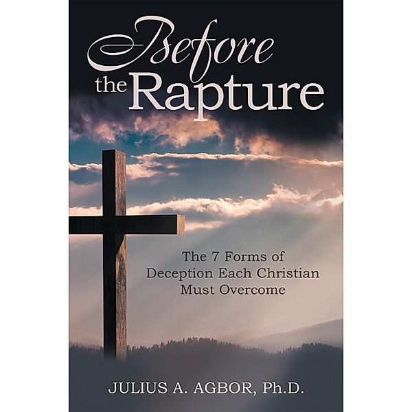Before the Rapture, Julius A. Agbor
