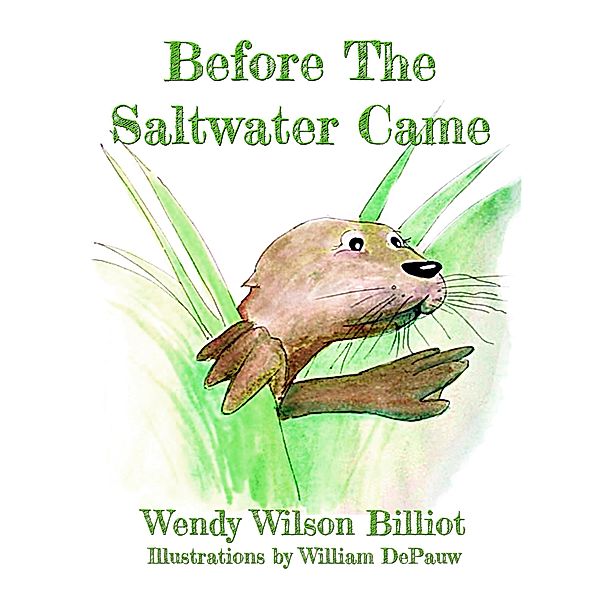 Before The Saltwater Came, Wendy Wilson Billiot