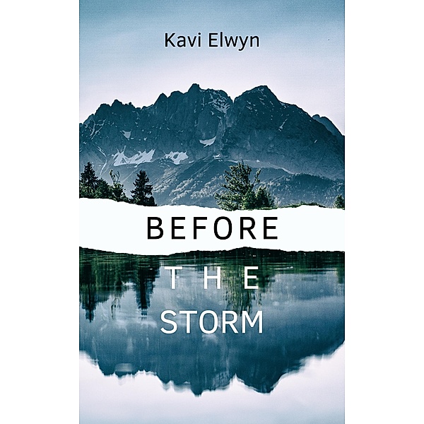 Before the Storm, Kavi Elwyn