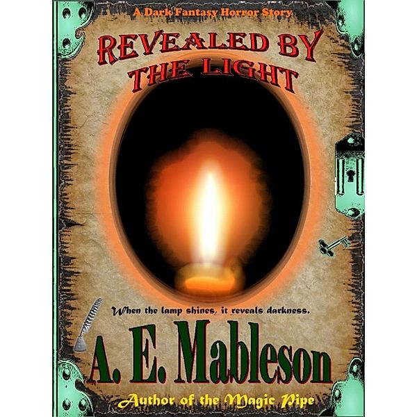 Before the Storm:  A Time of Legends and Wizard Stories: Revealed by the Light (Before the Storm:  A Time of Legends and Wizard Stories), A. E. Mableson