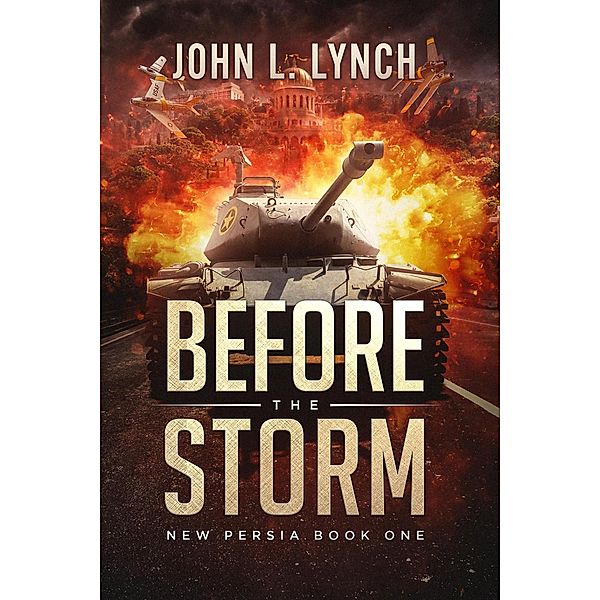 Before the Storm (New Persia, #1) / New Persia, John L. Lynch