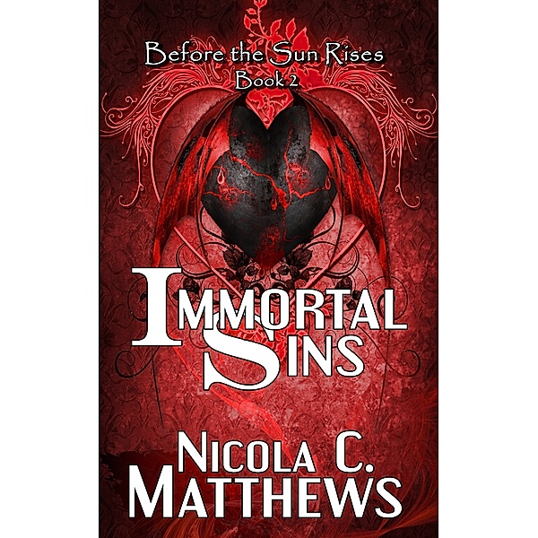 Before the Sun Rises: Immortal Sins, Nicola C. Matthews
