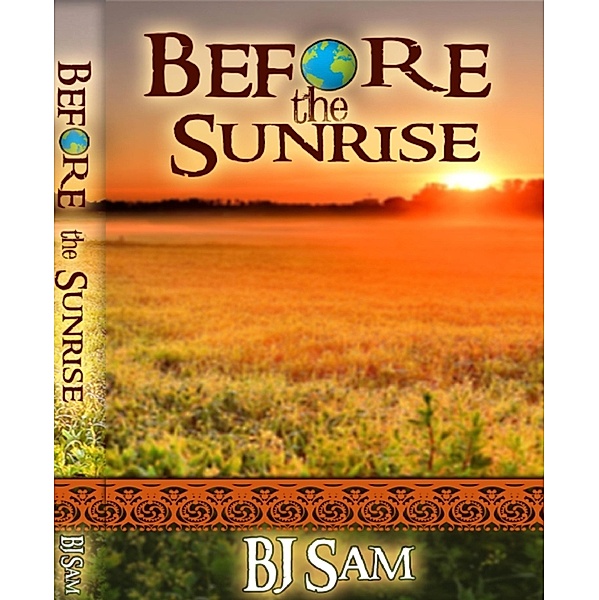 Before the sunrise, Bj Sam