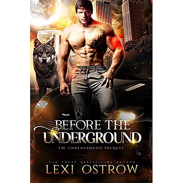 Before the Underground / The Underground, Lexi Ostrow