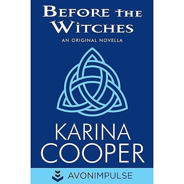 Before the Witches / A Dark Mission Novella, Karina Cooper