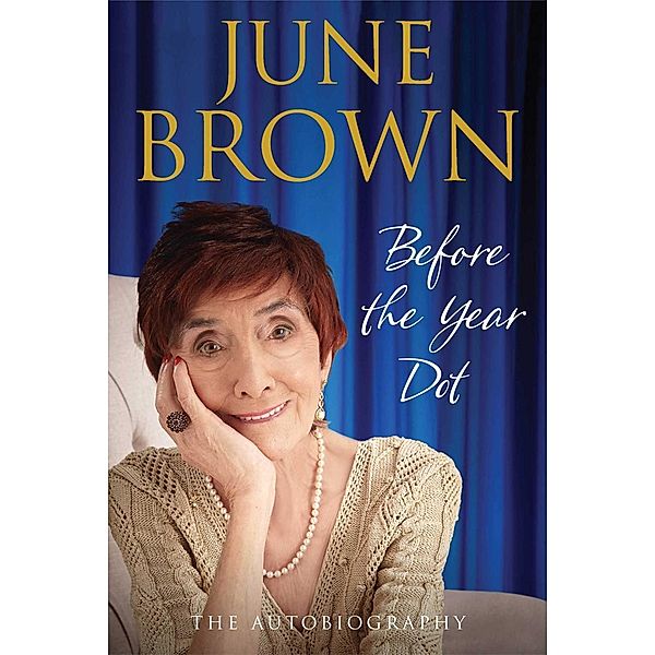 Before the Year Dot, June Brown