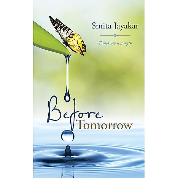 Before Tomorrow, Smita Jayakar