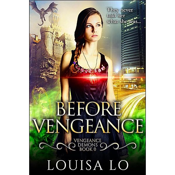 Before Vengeance (Vengeance Demons Book 0 Novella), Louisa Lo