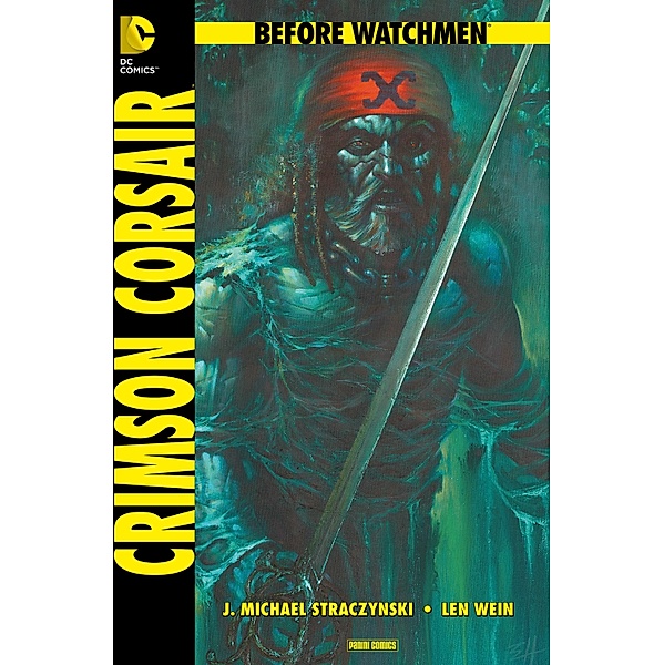 Before Watchmen, Band 8: Crimson Corsair / Before Watchmen Bd.8, Len Wein