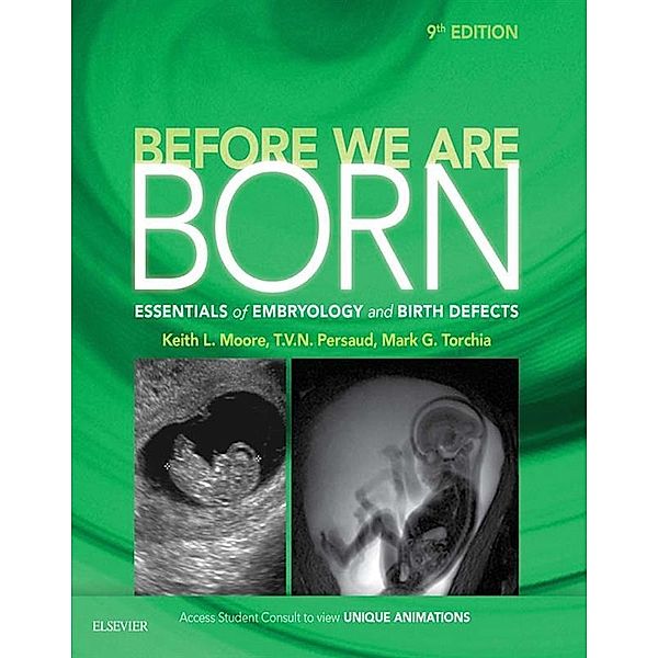 Before We Are Born E-Book, Keith L. Moore, T. V. N. Persaud, Mark G. Torchia
