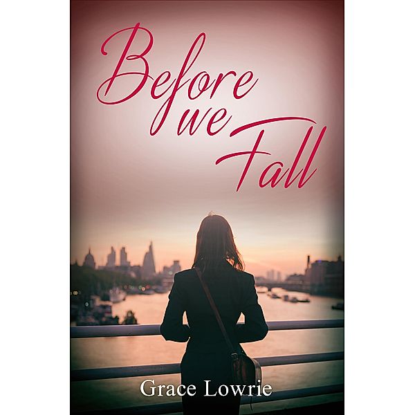 Before We Fall / The Wildham Series, Grace Lowrie