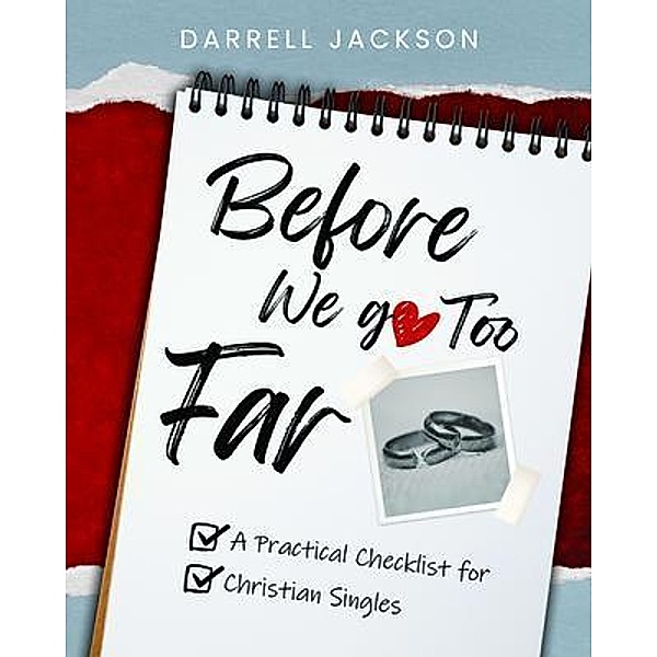 Before We Go Too Far, Darrell Jackson