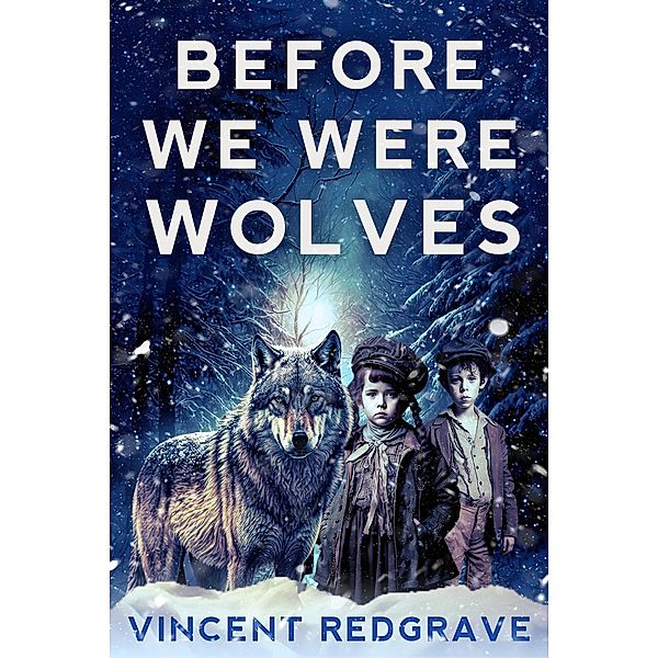 Before we were Wolves, Vincent Redgrave