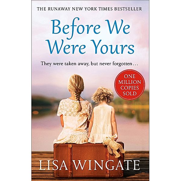 Before We Were Yours, Lisa Wingate