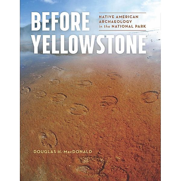 Before Yellowstone, Douglas H. MacDonald