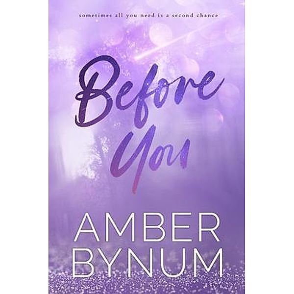 Before You / Ashen Mills Bd.1, Amber Bynum