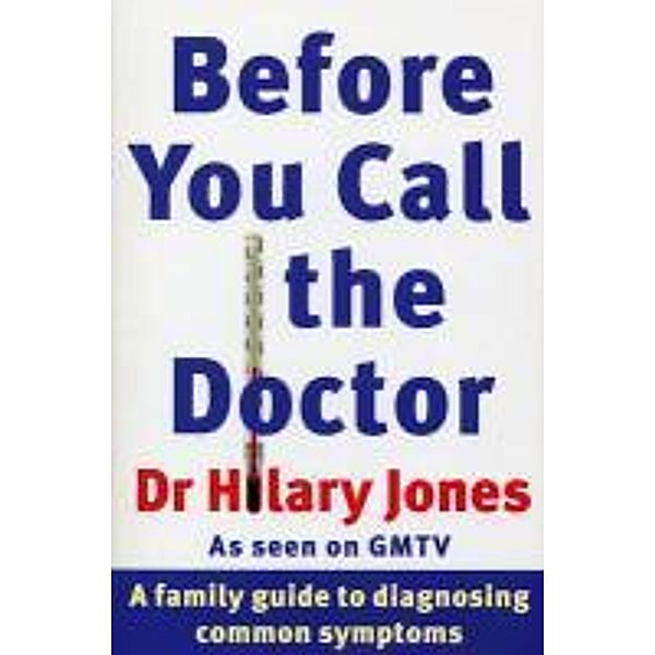 Before You Call The Doctor, Hilary Jones