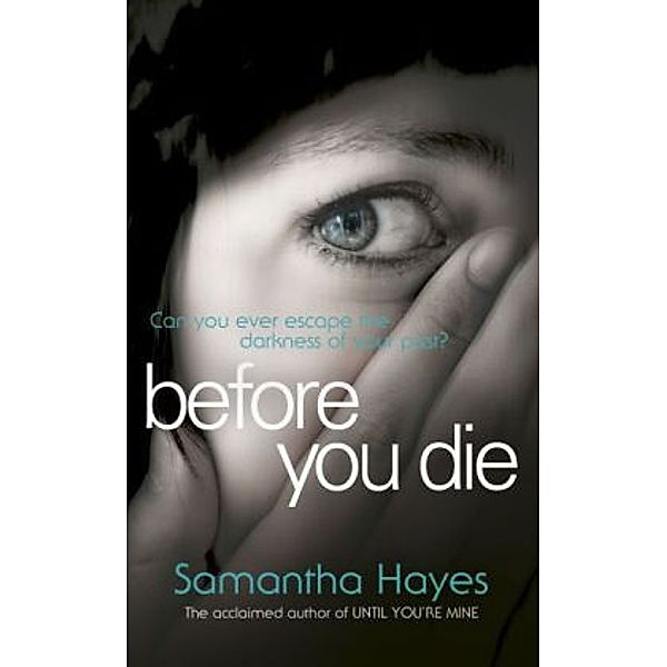 Before You Die, Samantha Hayes