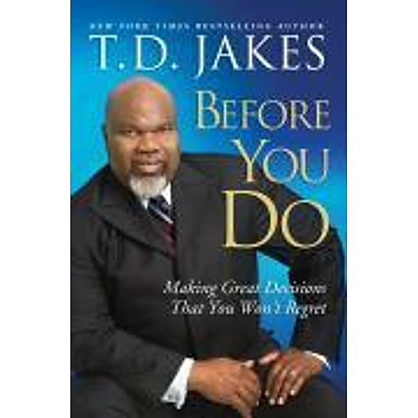 Before You Do, T. D. Jakes