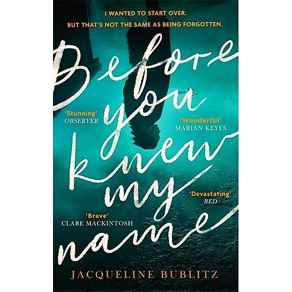 Before You Knew My Name, Jacqueline Bublitz