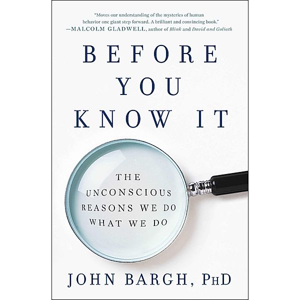 Before You Know It, John Bargh