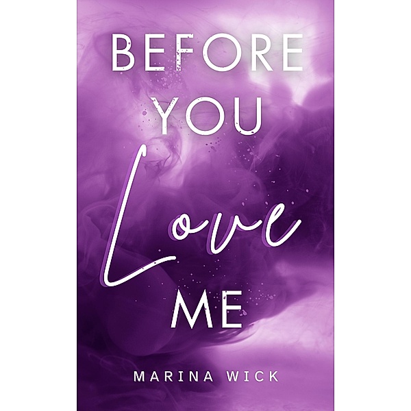 Before You Love Me, Marina Wick