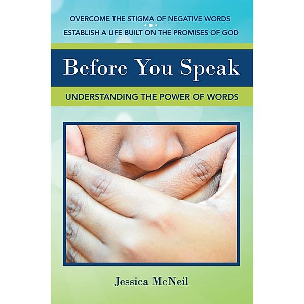 Before You Speak, Jessica McNeil