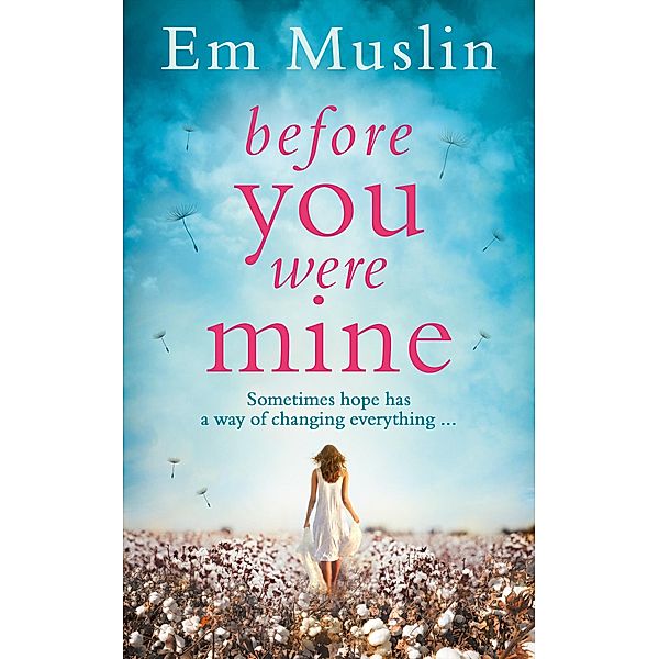 Before You Were Mine, Em Muslin