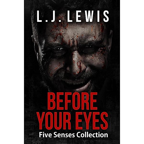 Before Your Eyes, L. J. Lewis