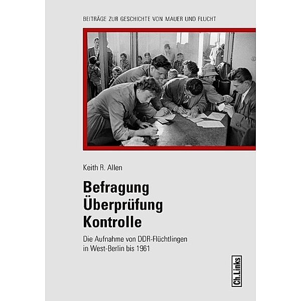 Befragung - Überprüfung - Kontrolle, Keith R. Allen