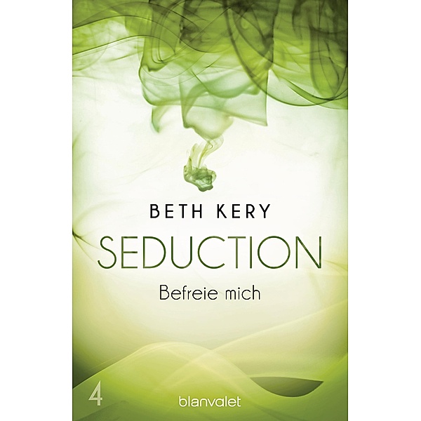 Befreie mich / Seduction Bd.4, Beth Kery
