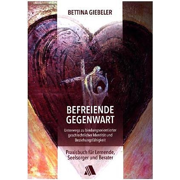 Befreiende Gegenwart, Bettina Giebeler