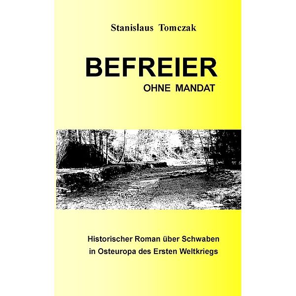 Befreier ohne Mandat, Stanislaus Tomczak