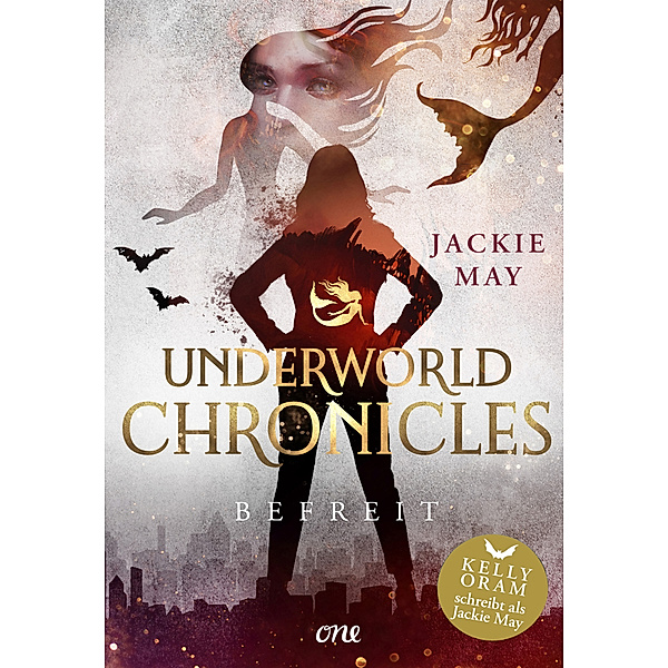 Befreit / Underworld Chronicles Bd.4, Jackie May