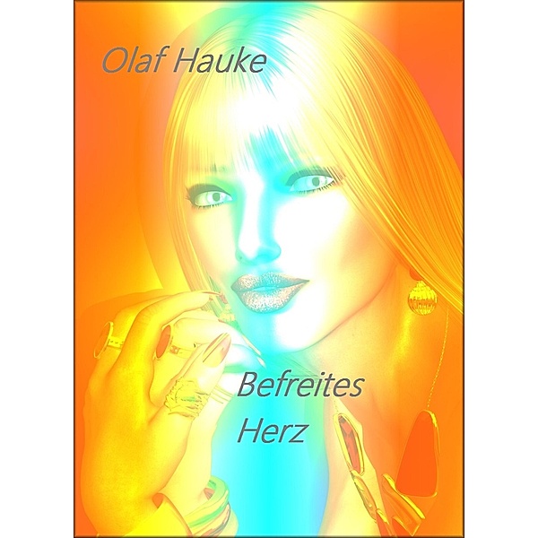 Befreites Herz, Olaf Hauke