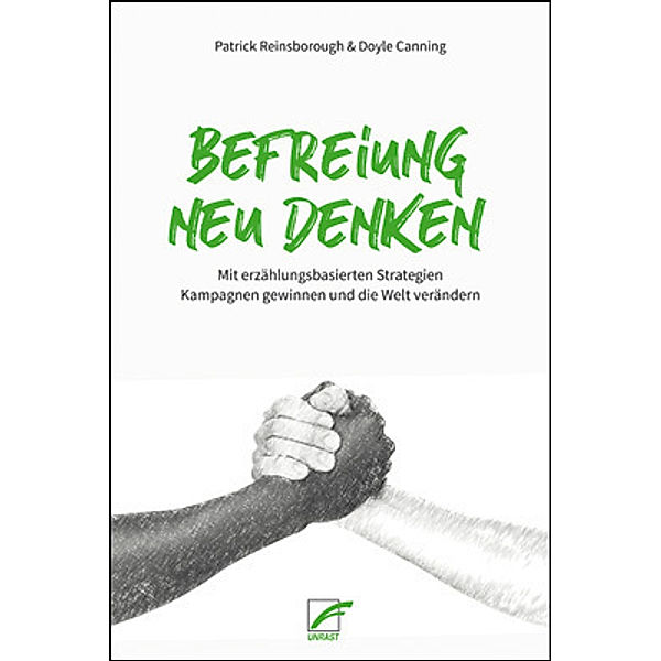 Befreiung neu denken, Patrick Reinsborough, Doyle Canning