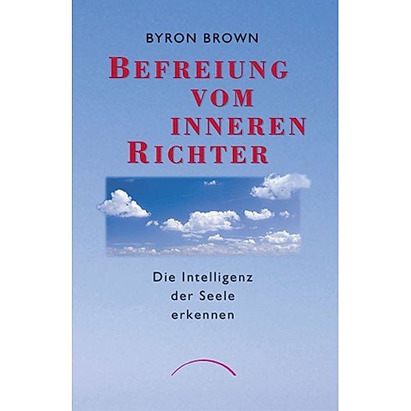 Befreiung vom inneren Richter, Byron Brown