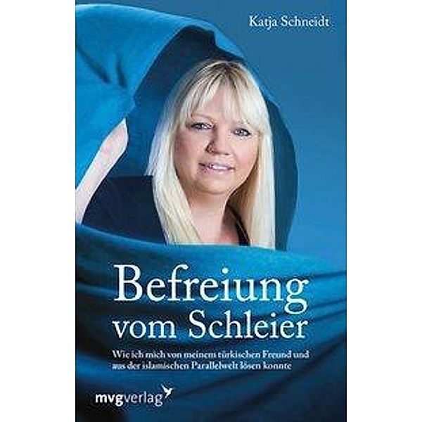 Befreiung vom Schleier, Katja Schneidt