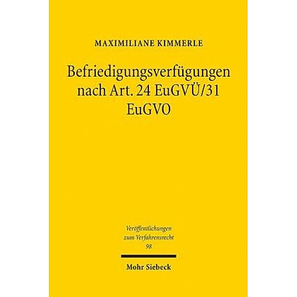 Befriedigungsverfügungen nach Art. 24 EuGVÜ/31 EuGVO, Maximiliane Kimmerle