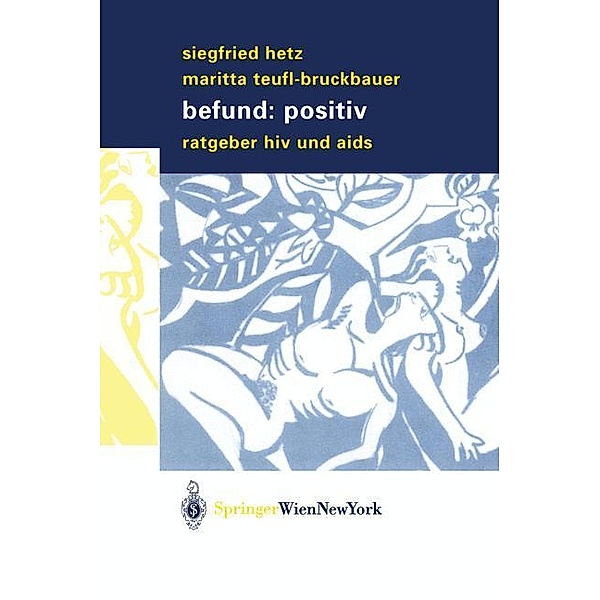 Befund: positiv, Siegfried Hetz, Maritta Teufl-Bruckbauer
