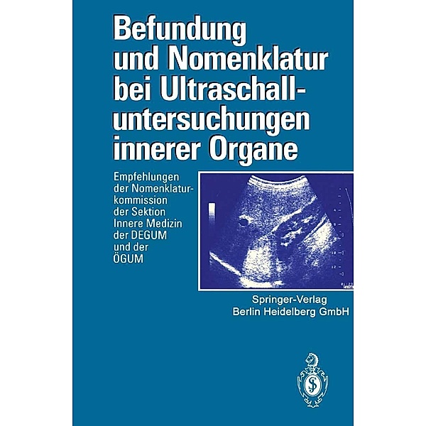 Befundung und Nomenklatur bei Ultraschalluntersuchungen innerer Organe