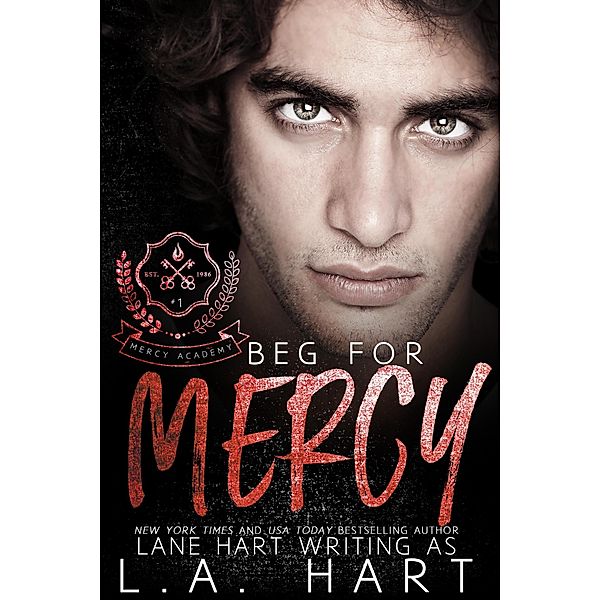 Beg for Mercy (Mercy Academy) / Mercy Academy, Lane Hart