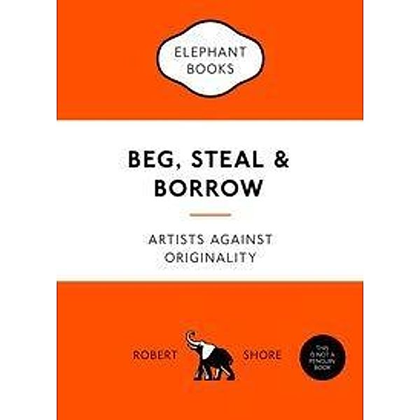 Beg, Steal and Borrow, Robert Shore