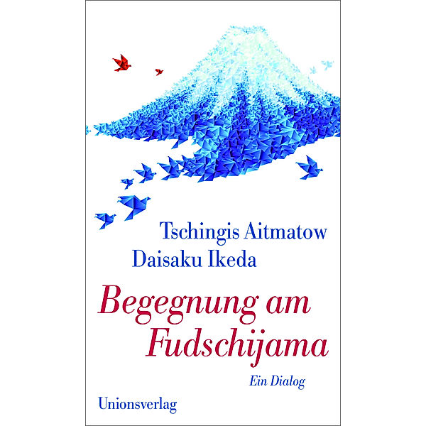 Begegnung am Fudschijama, Tschingis Aitmatow, Daisaku Ikeda