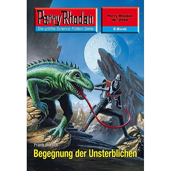 Begegnung der Unsterblichen (Heftroman) / Perry Rhodan-Zyklus Stardust Bd.2594, Frank Borsch
