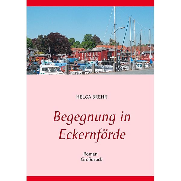 Begegnung in Eckernförde, Helga Brehr