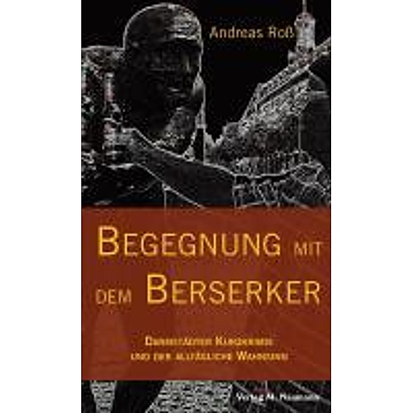 Begegnung mit dem Berserker, Andreas Roß