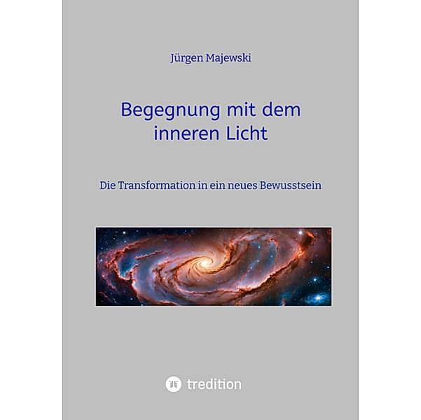 Begegnung mit dem inneren Licht, Jürgen Majewski